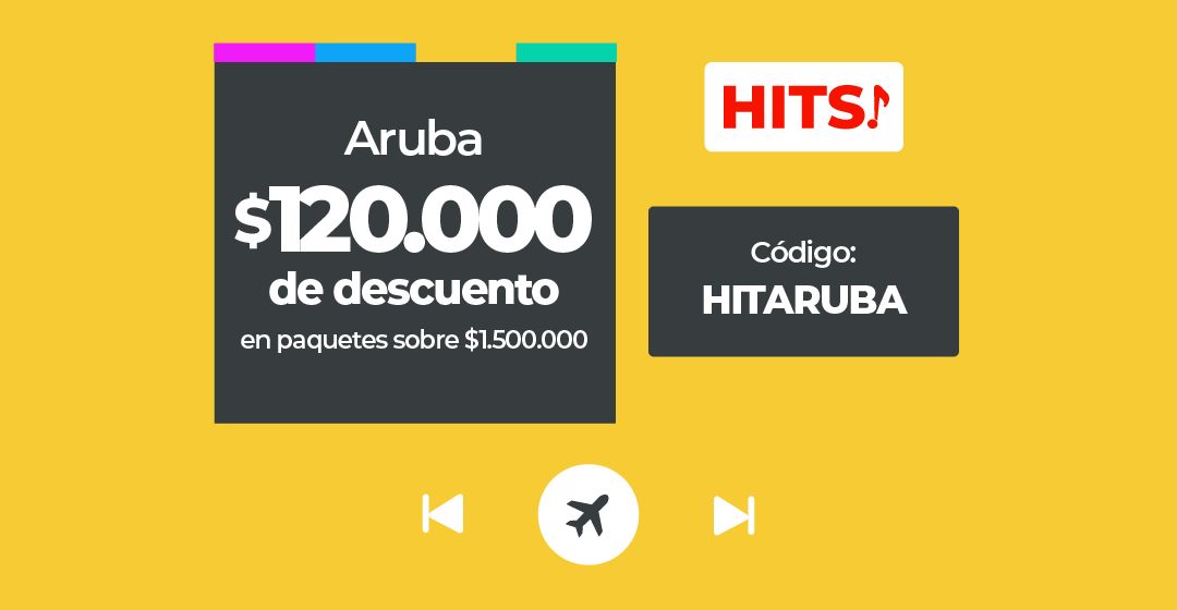 Oferta de $120.000 de descuento en paquetes a Aruba, código HITARUBA.