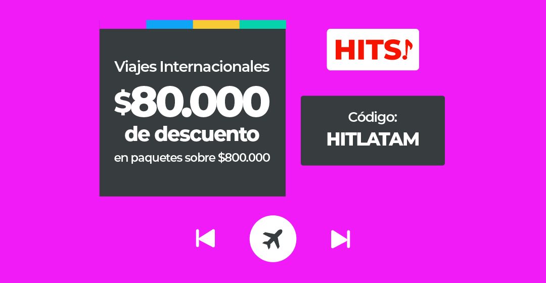 Oferta de $80,000 de descuento en viajes internacionales con paquetes sobre $800,000, usando el código HITLATAM.