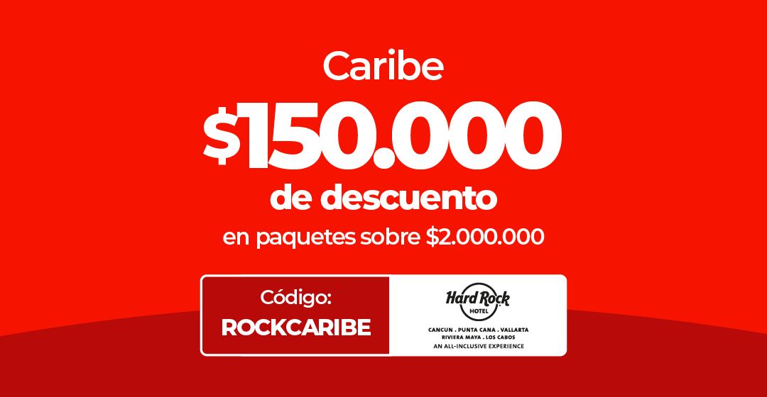Imagen de descuento de $150.000 para paquetes Caribe Hard Rock Hotel con código ROCKCARIBE.