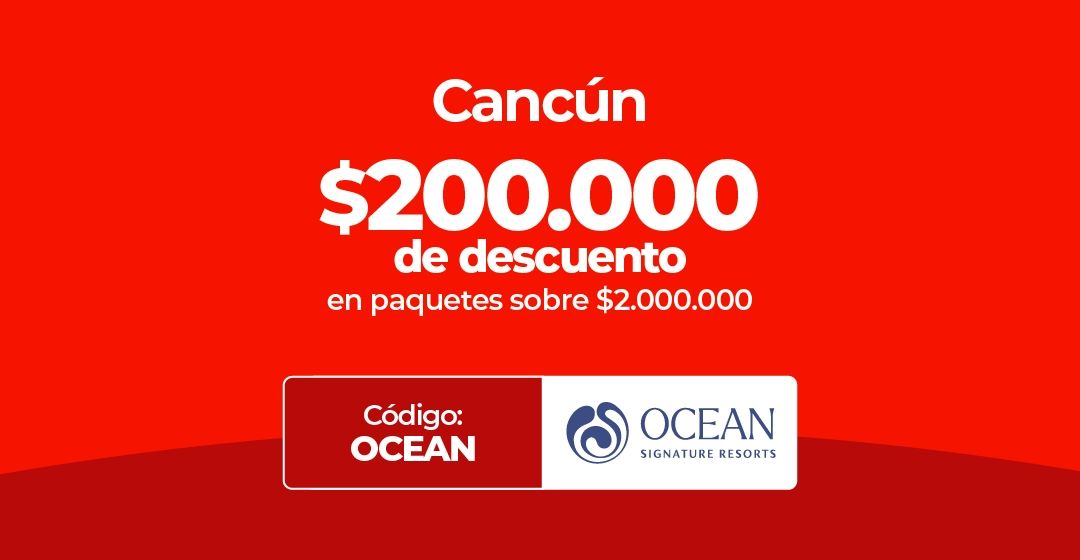 Descuento de $200.000 en paquetes a Cancún con código OCEAN.