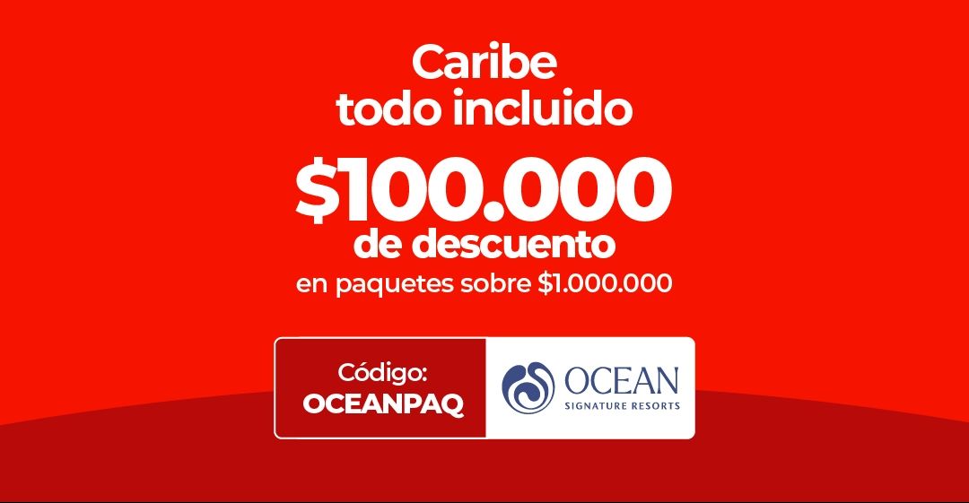 Descuento de $100.000 en paquetes todo incluido al Caribe con Ocean Resorts.