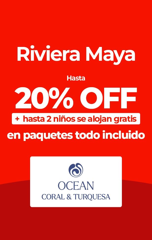 Publicidad de Ocean Coral & Turquesa para Riviera Maya: 20% de descuento y niños gratis.