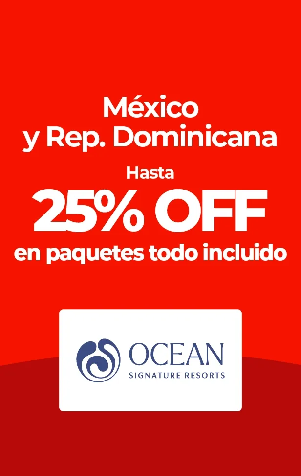 Anuncio rojo de Ocean Resorts: hasta 25% en paquetes a México y Rep. Dominicana.