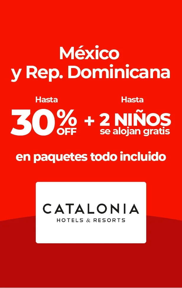 Anuncio de Catalonia Hotels con hasta 30% de descuento en México y Rep. Dominicana.