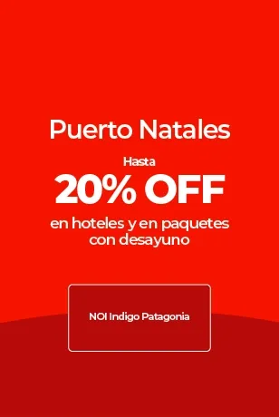 Oferta hasta 20% en hoteles y paquetes en Puerto Natales, NOI Indigo Patagonia.